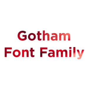 Gotham Font Family