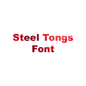 Steel Tongs Font